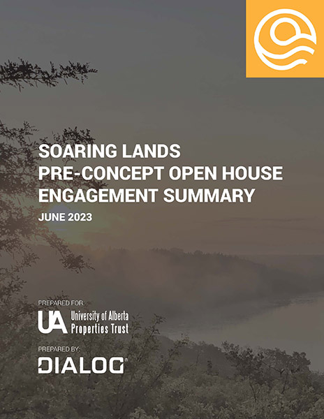 UAPT Soaring Lands Pre-Concept Open House Engagement Summary